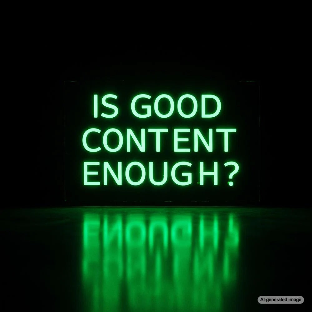 Is Good Content Enough?